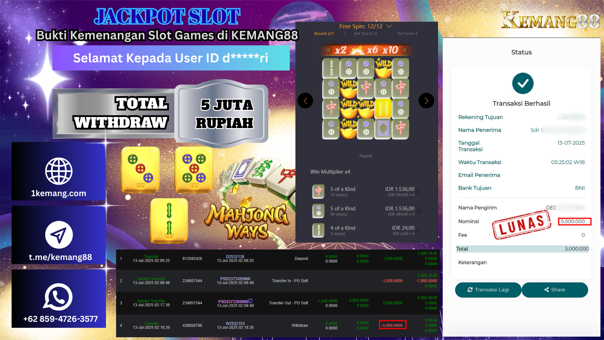KEMANG88 [13 JULY 2025] : JACKPOT SLOT :  MAHJONG WAYS 1 [PG]  Rp.5.000.000.,- LUNAS